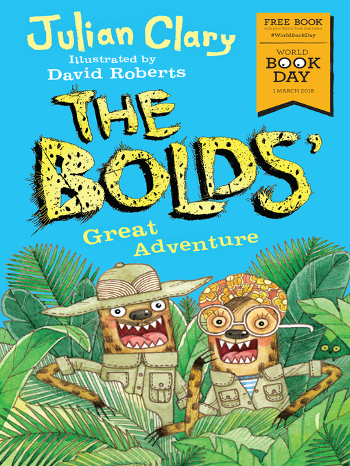 Title details for The Bolds' Great Adventure by Julian Clary - Available